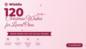 Read more about the article Christmas Wishes: 120 Heartfelt Greetings for Loved Ones
