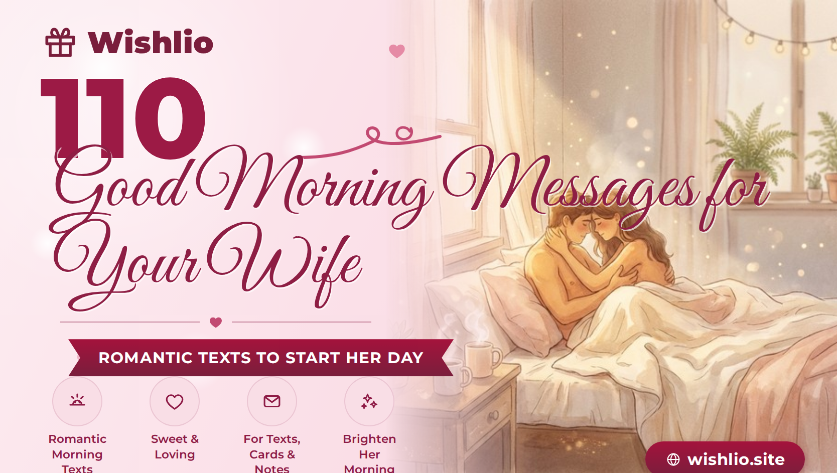 Read more about the article 110 Good Morning Messages for Wife to Melt Her Heart