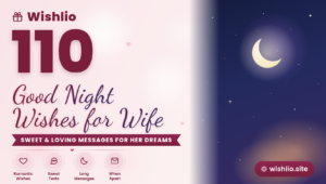 Read more about the article 110 Good Night Wishes for Wife: Sweet & Loving